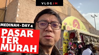 PASAR TERMURAH DI MEDINAH  DAY 4 [upl. by Pax113]