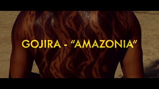 Gojira  Amazonia OFFICIAL VIDEO [upl. by Ennaear]