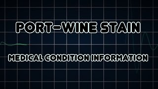 Portwine stain Medical Condition [upl. by Elery462]