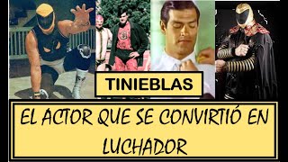 TINIEBLAS EL ACTOR QUE SE CONVIRTIO EN LUCHADOR [upl. by Ecirtal]