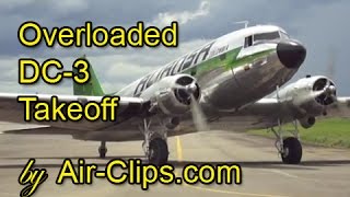 CRASHED 072021 Aliansa Douglas DC3 C47 CRAZY DANGEROUS TAKEOFF completely overloaded AirClips [upl. by Haliak345]