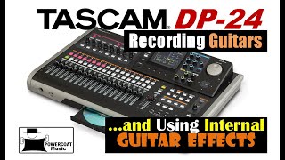 Tascam DP24DP32 Digital Portastudio Recording Guitars amp Internal Guitar Effects [upl. by Raouf]