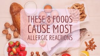 These 8 Foods Cause Most Allergic Reactions [upl. by Fontes]