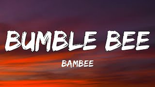 Bambee  Bumble bee Lyrics Sped up  Sweet little bumblebee [upl. by Yeleek]