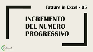 Incremento del Numero Progressivo in un modello Fattura in Excel 5  LapaConsultMacraris [upl. by Anawk]