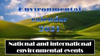 National and international environmental events  Environmental calendar 2021 envirocademy [upl. by Eecyal]