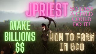 how to start Farming in BDO FT Little Priest [upl. by Ojeillib]