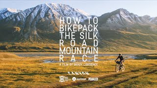 How to Bikepack the Silk Road Mountain Race [upl. by Macdonell]