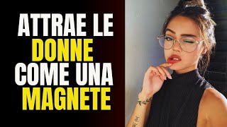 LI ATTRARRERAI COME UNA MAGNETE😎  Cosa attrae le DONNE  Fatti psicologici [upl. by Yatnahc]