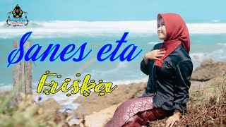 SANES ETA  FRISKA Official Pop Sunda [upl. by Blinnie774]