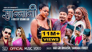 Sannani  Hari Giri Bimarshi • Bandana Pandey • Bishnu Giri Africa • New Nepali Lok Song 2080 [upl. by Anillehs]