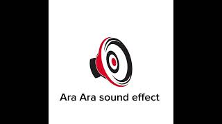 Ara Ara sound effect [upl. by Arley]