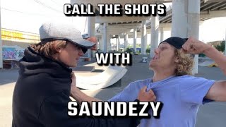 GAME OF CALL THE SHOTS VS SAUNDEZY [upl. by O'Rourke]