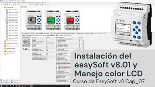 ⚡ Curso de easySoft v7 Cap 07 Instalación del easySoft v8 y Manejo de colores en la pantalla LCD [upl. by Acenahs]