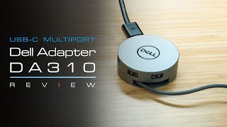 Dell DA310 and comparison to Dell DA300 USBC Multiport adapter [upl. by Castorina]