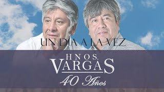 Un dia a la vez  Hermanos Vargas  40 años En Vivo Teatro Palermo [upl. by Onairelav]