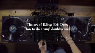 The Art Of DJing Eris Drew  How to do a vinyl doubles trick [upl. by Namolos]