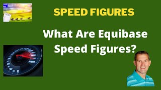 What Are Equibase Speed Figures [upl. by Dianthe]