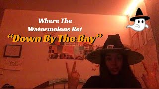 quotWhere The Watermelons RotDown By The Bayquot 🎃 By Madelynne Whitt Maya Zoey [upl. by Llenyt]