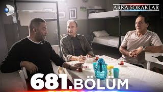 ArkaSokaklar 681 Bölüm  Full Bölüm [upl. by Gonzales725]