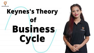 Keyness Theory of Business Cycle  Ecoholics [upl. by Hodge]