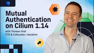 Mutual Authentication on Cilium 114 [upl. by Laikeze]