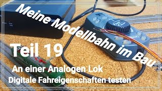 Teil 19 Meine Modellbahn Anlage im Bau  Spur Z  Analoge Lok Digital fahren mit Decoder am Gleis [upl. by Jeffries]