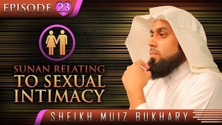 Sunan Relating To Sexual Intimacy ᴴᴰ ┇ SunnahRevival ┇Sheikh Muiz Bukhary ┇ TDR Production ┇ [upl. by Trant]