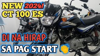 NEW 2024 CT 100ES KAWASAKI  WALA NANG HUSTLE SA MOTOR NATO [upl. by Cath712]