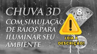 8 Horas Som de Chuva 3D e Trovão  Músicas para Dormir Meditar e Relaxar [upl. by Vernier]