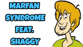 Marfan Syndrome Feat Shaggy Easily Explained [upl. by Atekram320]