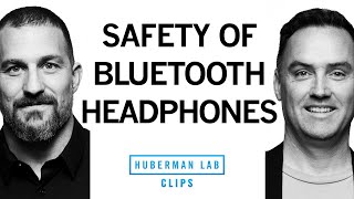 Are Bluetooth Headphones Safe  Dr Matt MacDougall amp Dr Andrew Huberman [upl. by Ifill]