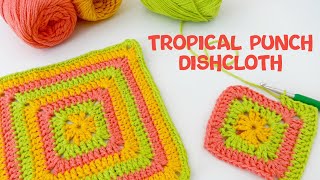 How To Crochet the Tropical Punch Dishcloth So fun to make [upl. by Lauri]