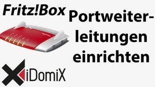 FritzBox Portweiterleitungen einrichten einfach erklärt [upl. by Ger965]