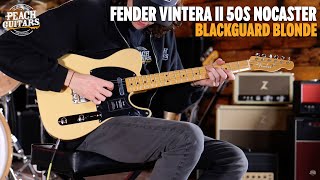 No TalkingJust Tones  Fender Vintera II 50s Nocaster  Maple  Blackguard Blonde [upl. by Lundin]