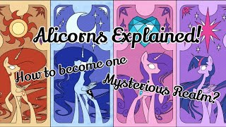 Mlp Alicorns Explained [upl. by Ygiaf]