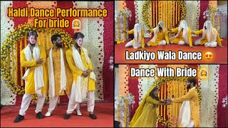 Haldi Dance Performance For Bride Ayesha 😍 Groom Brother Dance  Fokats  Abresh amp Zeeshan [upl. by Ertha]