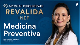 Aposta Discursiva Medicina Preventiva Revalida INEP [upl. by Chelsie]