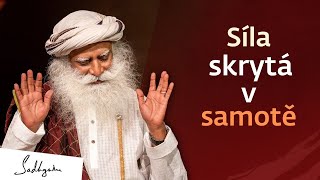 Síla skrytá v samotě  Sadhguru [upl. by Halliday937]