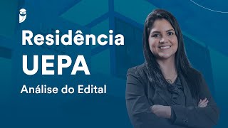 Residência UEPA Análise completa do edital [upl. by Ladin333]