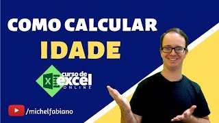 Como Calcular Idade no EXCEL [upl. by Enitsirc31]