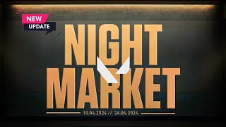 VALORANT UPCOMING quotNIGHT MARKETquot UPDATES 10th APRIL 2024 [upl. by Amye695]