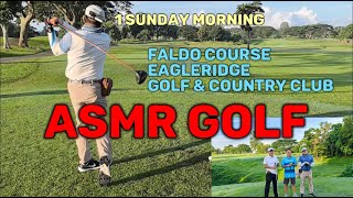 Golf ASMR Faldo Course Eagle Ridge Philippines golf asmr birdsounds [upl. by Akirdnwahs]