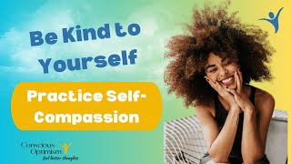 Practicing SelfCompassion [upl. by Idnek]