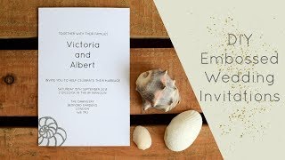 DIY Embossed Wedding Invitations [upl. by Christalle992]