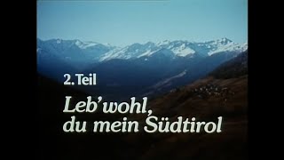 Verkaufte Heimat 2  Leb wohl du mein Südtirol [upl. by Sprage185]