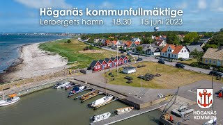 Höganäs kommunfullmäktige 15 juni 2023 [upl. by Ledoux]