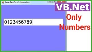 VBNet Tutorial  How to Make Textbox Allow Only Numbers In VBNET [upl. by Korey]