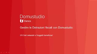 Dati Catastali e Soggetti Beneficiari  Interventi Agevolati con Domustudio 25 [upl. by Syxela]