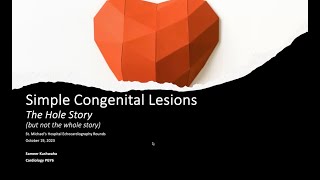 Title Simple Congenital Lesions The Hole Story [upl. by Doowyah226]